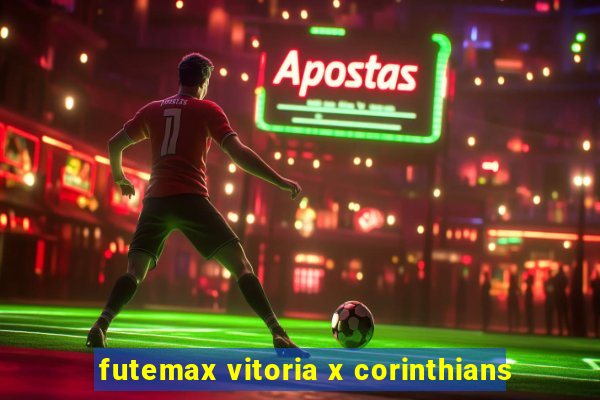 futemax vitoria x corinthians